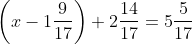 \left ( x-1\frac{9}{17} \right )+2\frac{14}{17}=5\frac{5}{17}